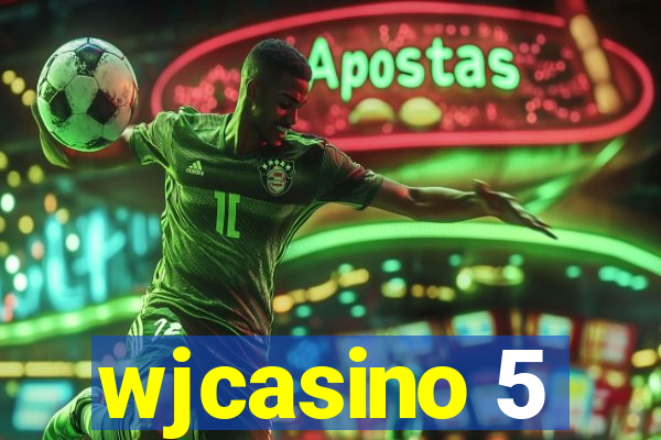 wjcasino 5